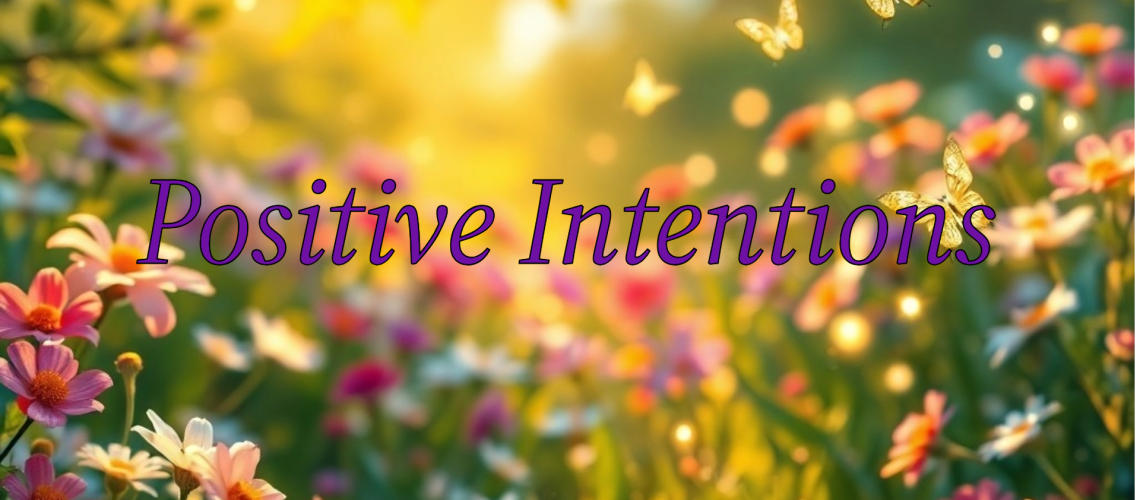 Set Your Positive Intentions